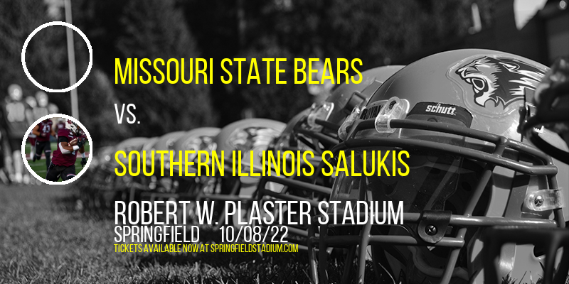 Missouri State Bears vs. Southern Illinois Salukis at Robert W. Plaster Stadium