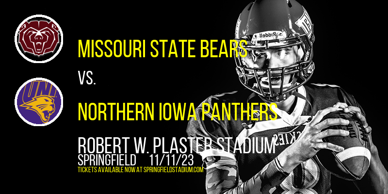 Missouri State Bears vs. Northern Iowa Panthers at Robert W. Plaster Stadium